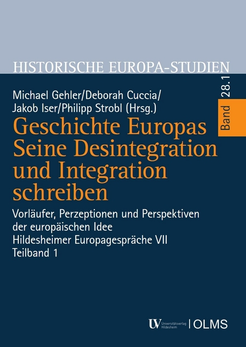 Geschichte Europas. Seine Desintegration und Integration schreiben - 