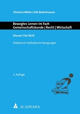 Bewegtes Lernen im Fach Gemeinschaftskunde | Recht | Wirtschaft - Christina Müller, Falk Bodenhausen