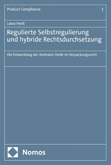 Regulierte Selbstregulierung und hybride Rechtsdurchsetzung - Lukas Preiß