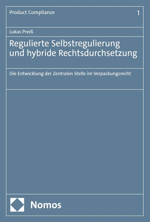 Regulierte Selbstregulierung und hybride Rechtsdurchsetzung - Lukas Preiß