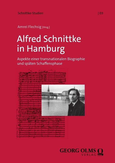 Alfred Schnittke in Hamburg - Amrei Flechsig