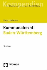 Kommunalrecht Baden-Württemberg - Rüdiger Engel, Torsten Heilshorn