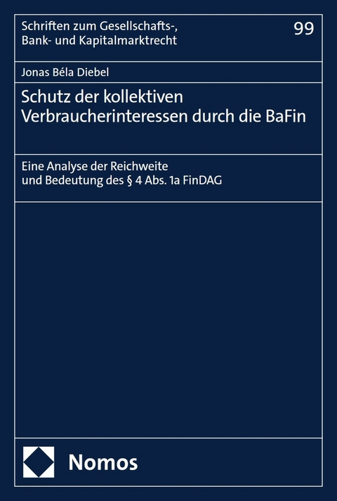 Schutz der kollektiven Verbraucherinteressen durch die BaFin - Jonas Béla Diebel