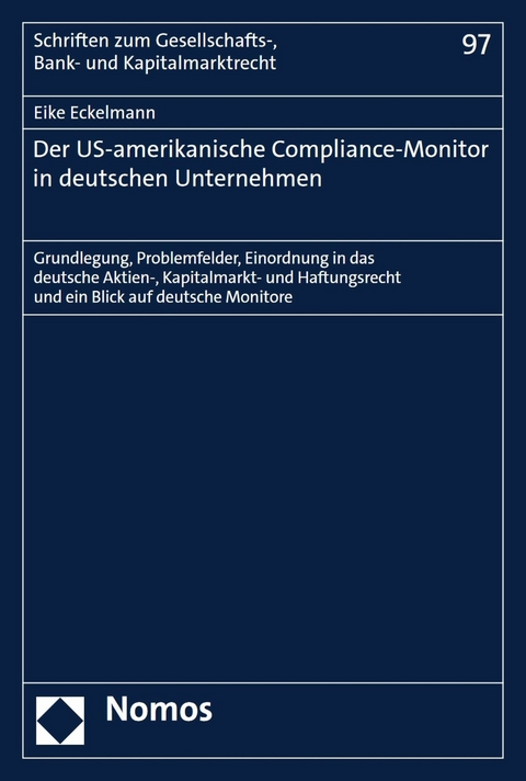 Der US-amerikanische Compliance-Monitor in deutschen Unternehmen - Eike Eckelmann