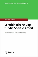 Schuldnerberatung für die Soziale Arbeit - Carsten Homann, Malte Poppe