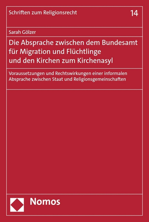 Die Absprache zwischen dem Bundesamt für Migration und Flüchtlinge und den Kirchen zum Kirchenasyl - Sarah Gölzer