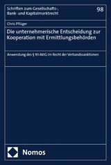 Die unternehmerische Entscheidung zur Kooperation mit Ermittlungsbehörden - Chris Pflüger