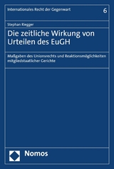 Die zeitliche Wirkung von Urteilen des EuGH - Stephan Riegger