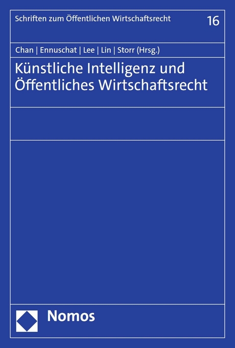 Künstliche Intelligenz und Öffentliches Wirtschaftsrecht - 