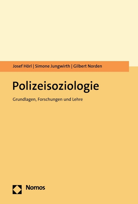 Polizeisoziologie -  Josef Hörl,  Simone Jungwirth,  Gilbert Norden