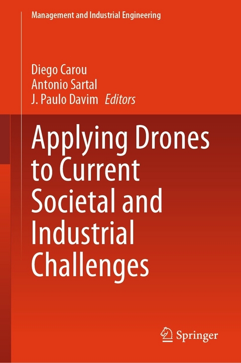 Applying Drones to Current Societal and Industrial Challenges - 