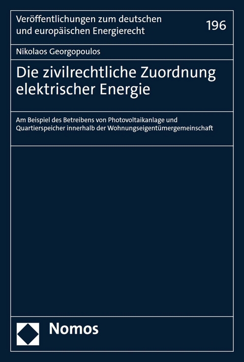 Die zivilrechtliche Zuordnung elektrischer Energie - Nikolaos Georgopoulos