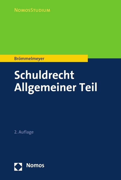 Schuldrecht Allgemeiner Teil - Christoph Brömmelmeyer