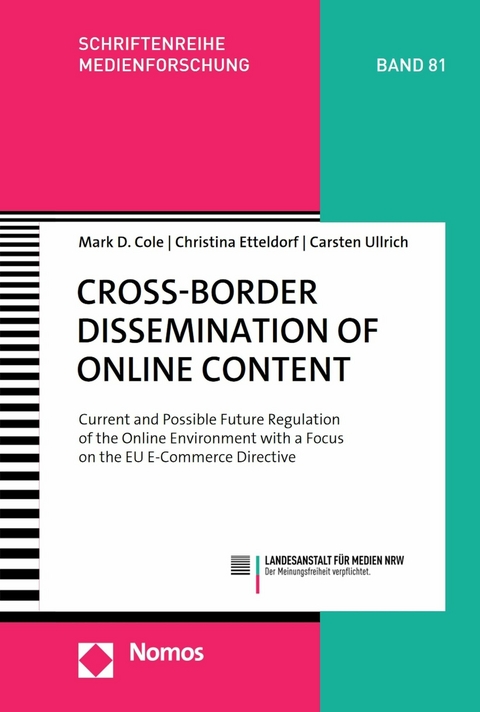 Cross-Border Dissemination of Online Content - Mark D. Cole, Christina Etteldorf, Carsten Ullrich