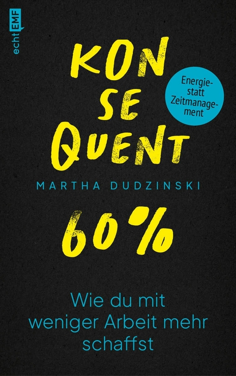 Konsequent 60 Prozent - Martha Dudzinski