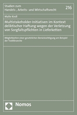 Multistakeholder-Initiativen im Kontext deliktischer Haftung wegen der Verletzung von Sorgfaltspflichten in Lieferketten - Malte Kroll