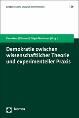 Demokratie zwischen wissenschaftlicher Theorie und experimenteller Praxis - 