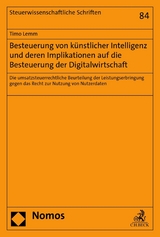 Besteuerung von künstlicher Intelligenz und deren Implikationen auf die Besteuerung der Digitalwirtschaft - Timo Lemm