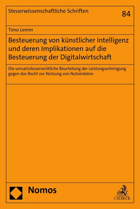 Besteuerung von künstlicher Intelligenz und deren Implikationen auf die Besteuerung der Digitalwirtschaft - Timo Lemm