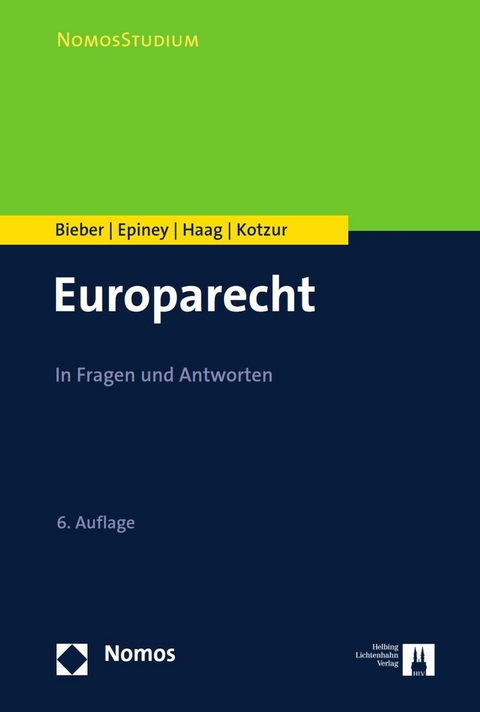 Europarecht - Roland Bieber, Astrid Epiney, Marcel Haag, Markus Kotzur