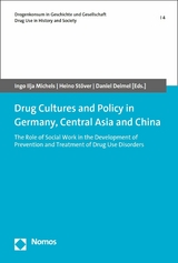 Drug Cultures and Policy in Germany, Central Asia and China - 