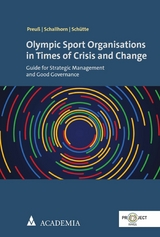 Olympic Sport Organisations in Times of Crisis and Change - Holger Preuß, Christiana Schallhorn, Norbert Schütte