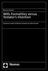 Wills Formalities versus Testator’s Intention - Mariusz Załucki