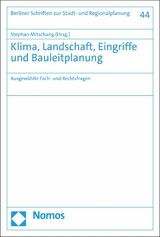 Klima, Landschaft, Eingriffe und Bauleitplanung - 