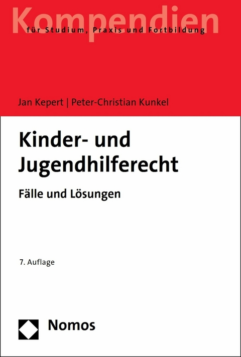 Kinder- und Jugendhilferecht - Jan Kepert, Peter-Christian Kunkel