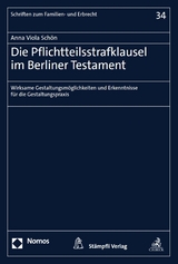 Die Pflichtteilsstrafklausel im Berliner Testament - Anna Viola Schön