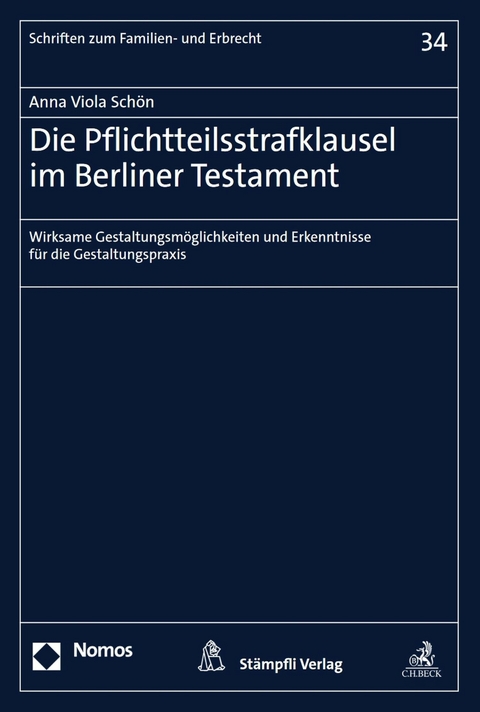 Die Pflichtteilsstrafklausel im Berliner Testament - Anna Viola Schön