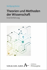 Theorien und Methoden der Wissenschaft - Wolfgang Balzer