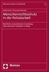 Menschenrechtsschutz in der Polizeiarbeit - Robert Esser, Anna-Lena Sümnick