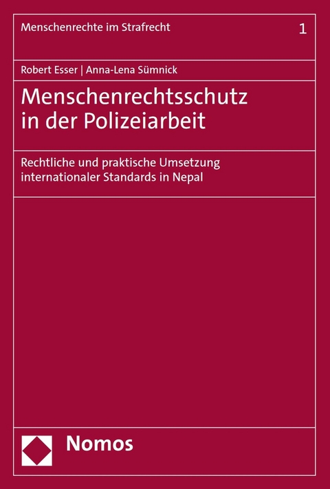 Menschenrechtsschutz in der Polizeiarbeit - Robert Esser, Anna-Lena Sümnick