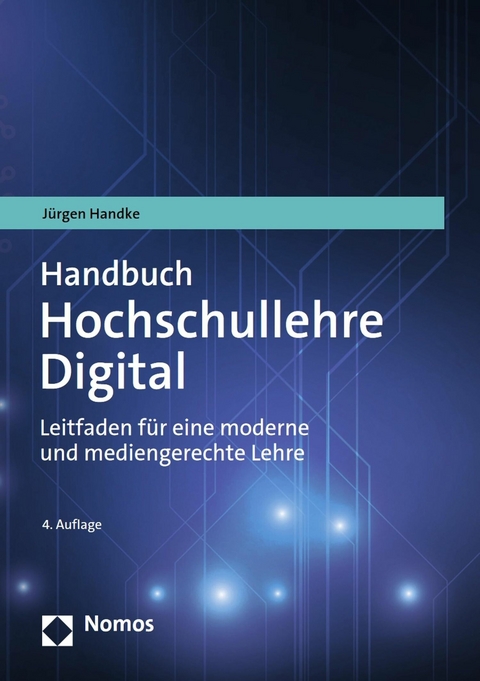 Handbuch Hochschullehre Digital -  Jürgen Handke