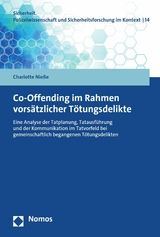 Co-Offending im Rahmen vorsätzlicher Tötungsdelikte - Charlotte Nieße