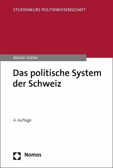 Das politische System der Schweiz - Adrian Vatter