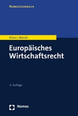 Europäisches Wirtschaftsrecht - Wolfgang Kilian, Domenik Henning Wendt