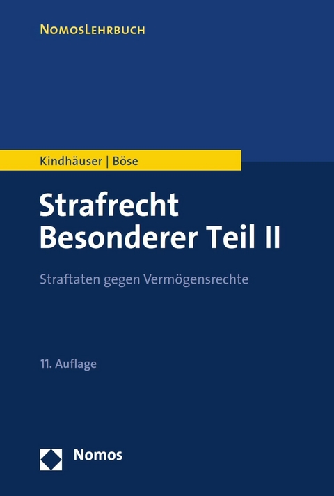 Strafrecht Besonderer Teil II - Urs Kindhäuser, Martin Böse