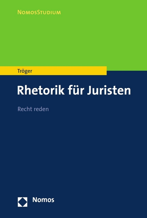 Rhetorik für Juristen -  Thilo Tröger