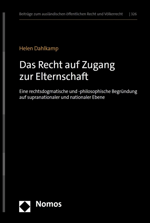 Das Recht auf Zugang zur Elternschaft - Helen Dahlkamp