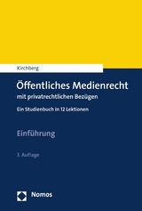 Öffentliches Medienrecht mit privatrechtlichen Bezügen - Christian Kirchberg