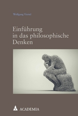 Einführung in das philosophische Denken - Wolfgang Viertel