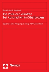 Die Rolle der Schöffen bei Absprachen im Strafprozess - Benedikt Iberl, Jörg Kinzig