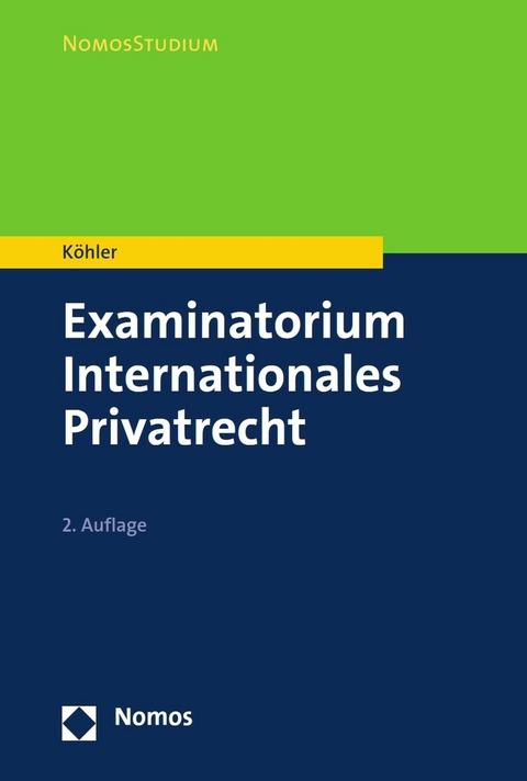 Examinatorium Internationales Privatrecht - Andreas Köhler