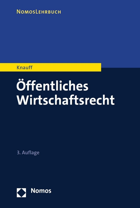 Öffentliches Wirtschaftsrecht - Matthias Knauff