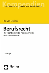 Berufsrecht der Rechtsanwälte, Patentanwälte und Steuerberater - Kai von Lewinski