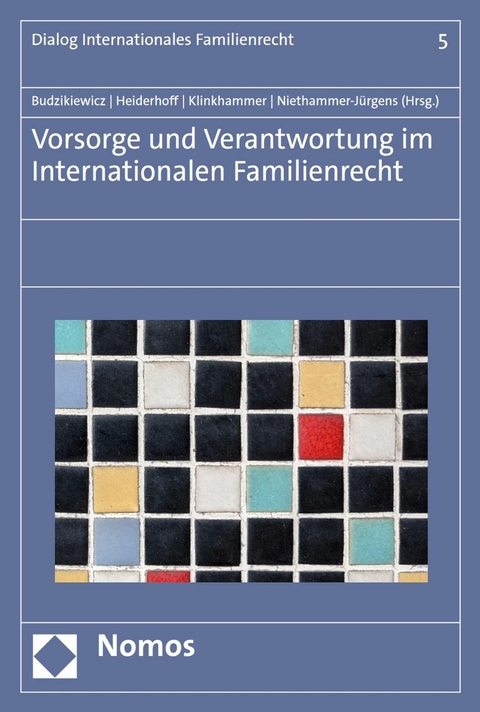 Vorsorge und Verantwortung im Internationalen Familienrecht - 