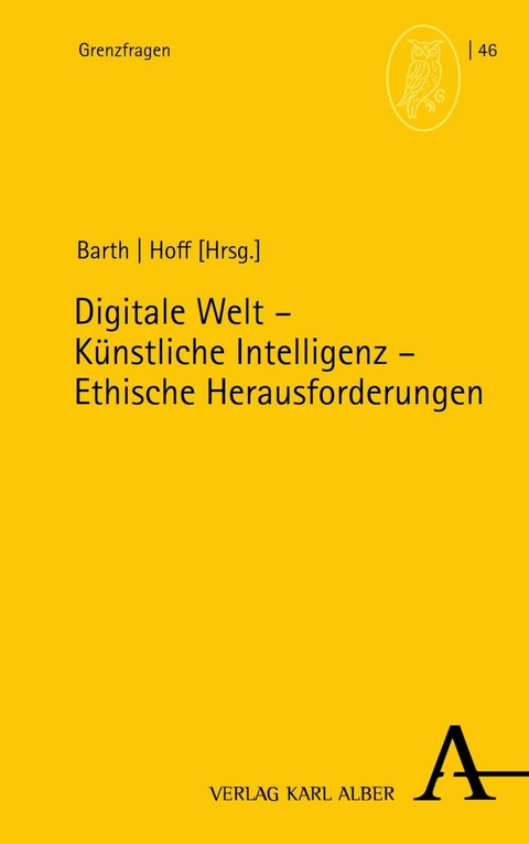 Digitale Welt – Künstliche Intelligenz – Ethische Herausforderungen - 