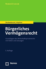 Bürgerliches Vermögensrecht - Christian Deckenbrock, Clemens Höpfner